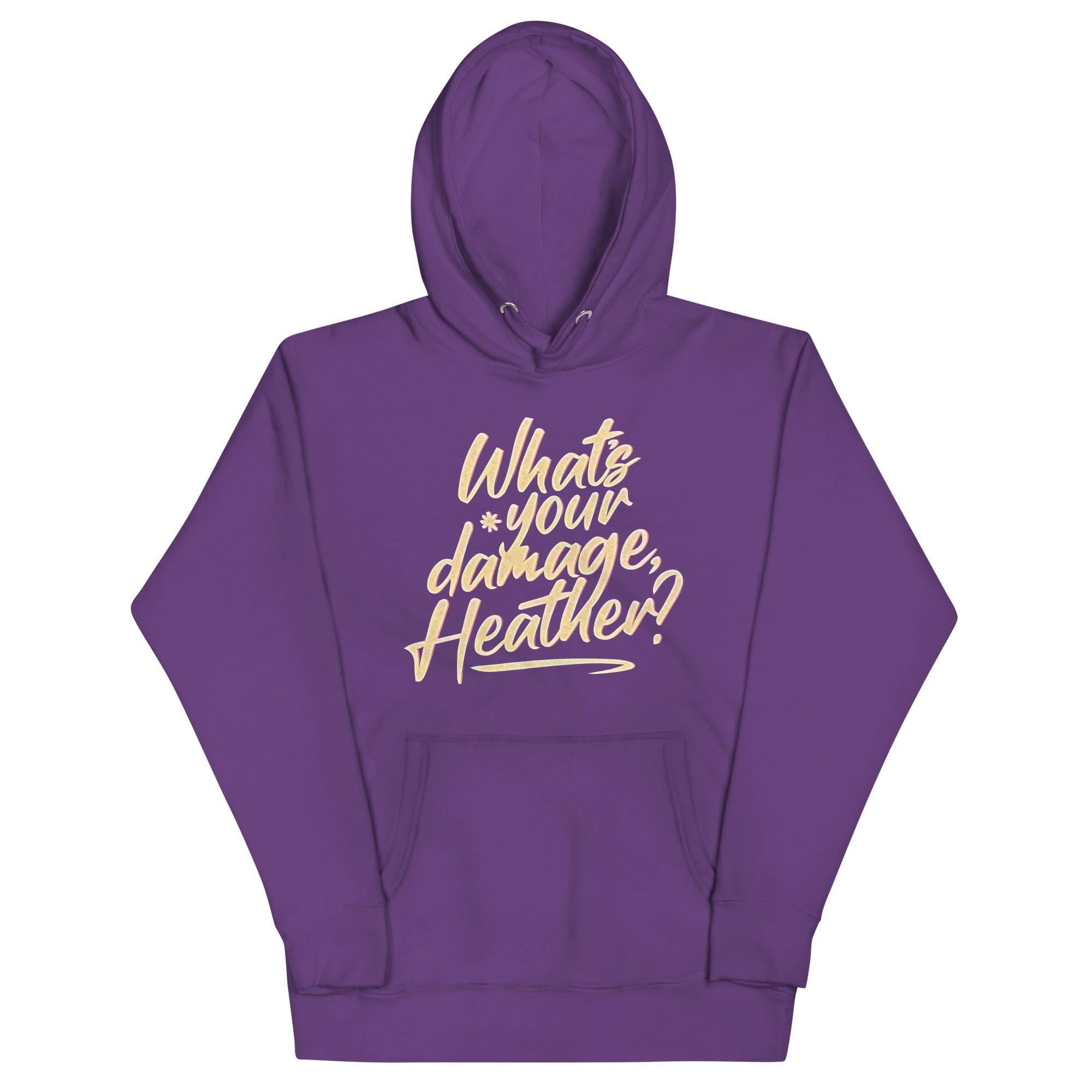 What's Your Damage, Heather? Unisex Hoodie