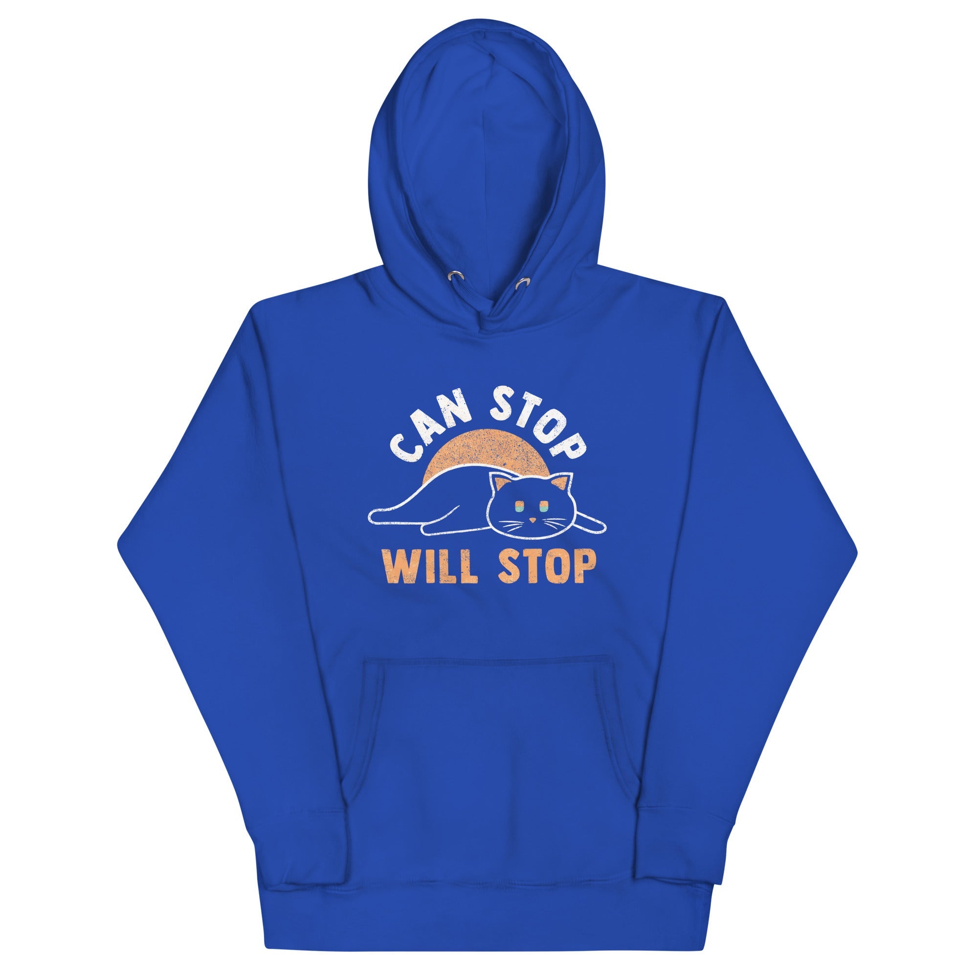 Can Stop Will Stop Unisex Hoodie