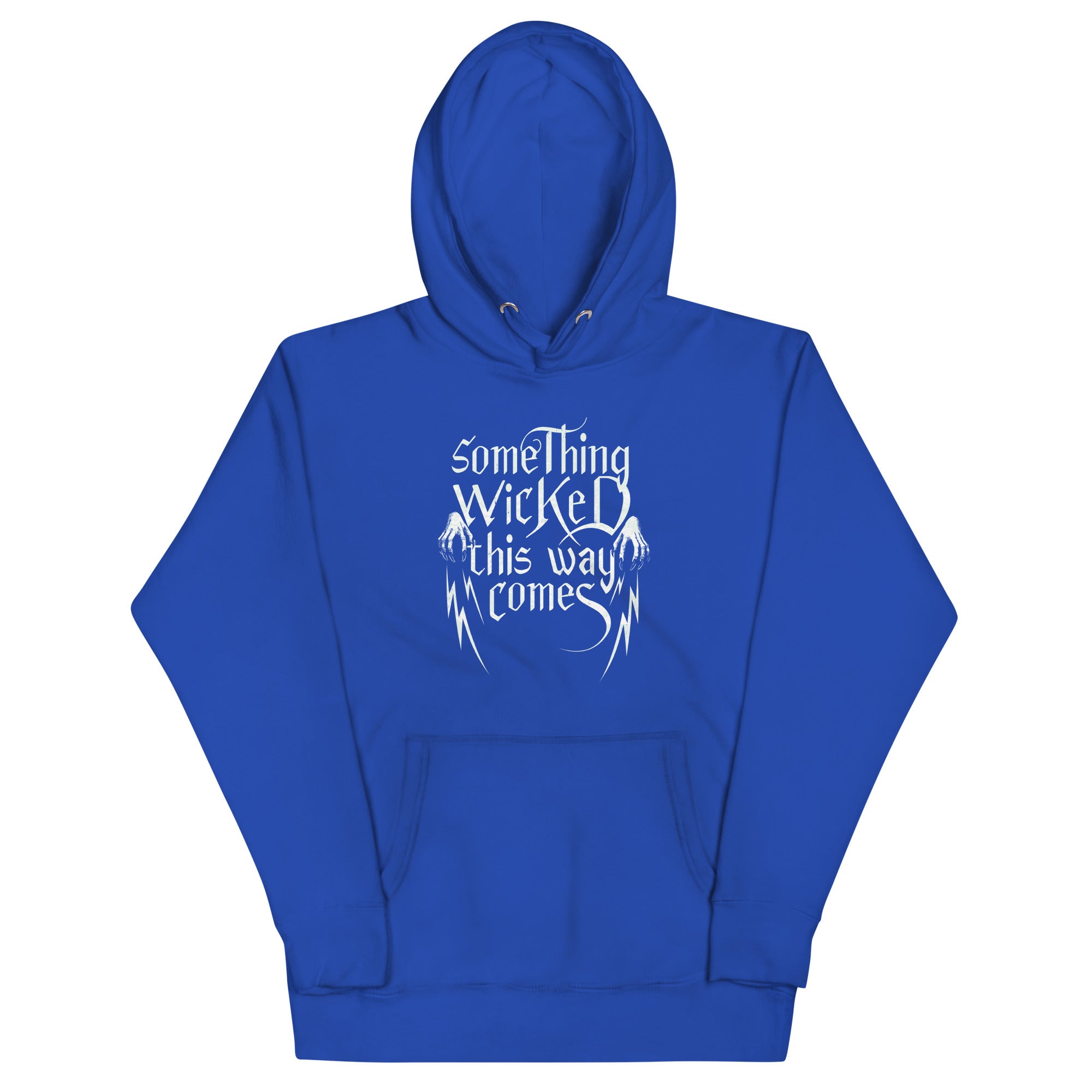 Something Wicked This Way Comes Unisex Hoodie