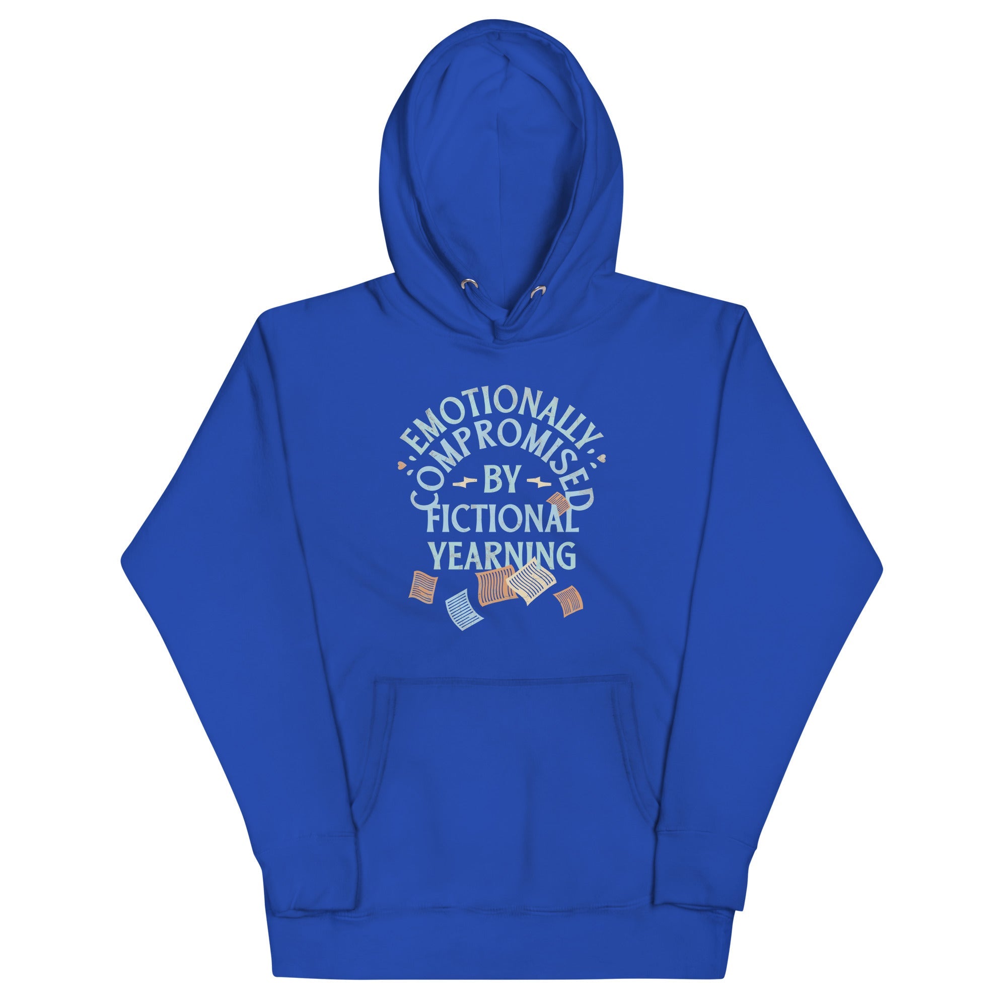 Emotionally Compromised By Fictional Yearning Unisex Hoodie