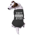 Best Dog Ever Dog Shirt