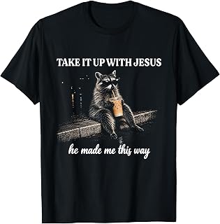 Take Jesus Made Way Raccoon Unisex T-shirt, Sweatshirt, Hoodie (1)