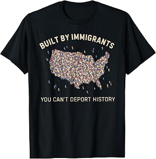 Built Immigrants Can'T Deport History Unisex T-shirt, Sweatshirt, Hoodie (1)