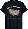 Built Immigrants Can'T Deport History Unisex T-shirt, Sweatshirt, Hoodie (1)