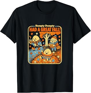 Humpty Dumpty Fall Unisex T-shirt, Sweatshirt, Hoodie (1)