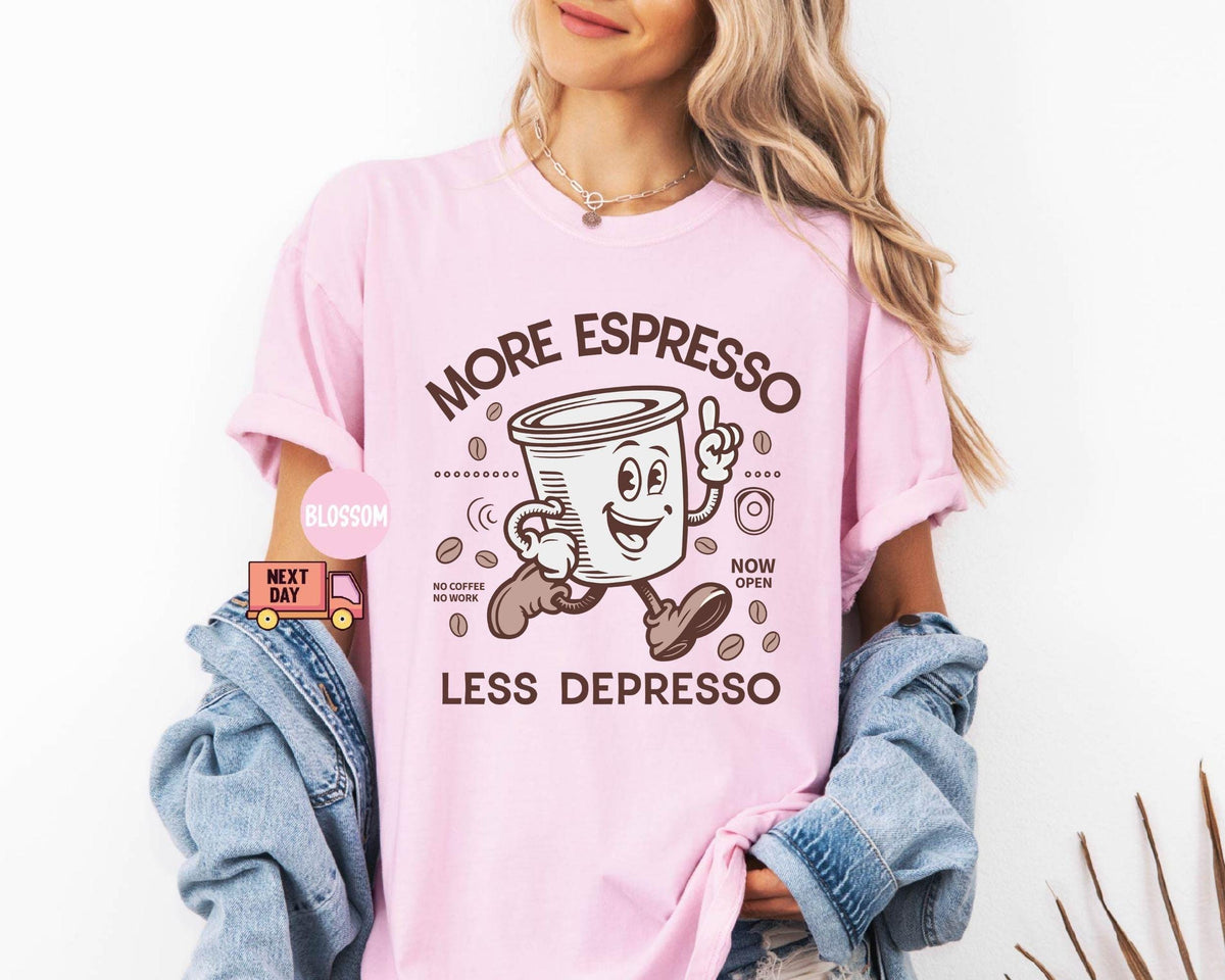 Comfort Colors More Espresso Less Depresso Coffee Lover Mental Health Vintage Espresso Gif (4)