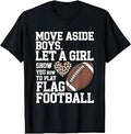 Move Aside Boy Let Girl Show Play Flag Football Unisex T-shirt, Sweatshirt, Hoodie (1)