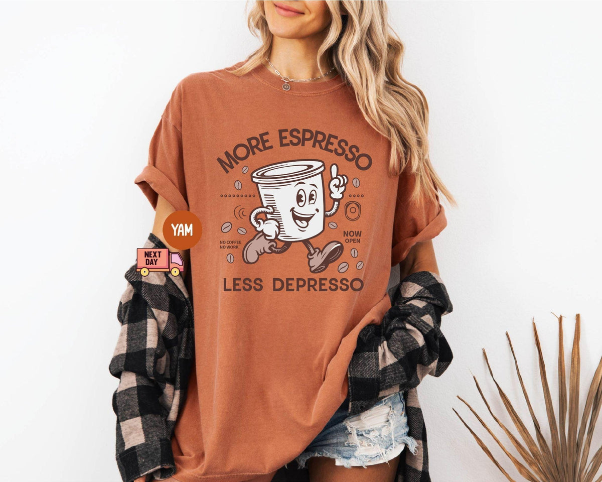 Comfort Colors More Espresso Less Depresso Coffee Lover Mental Health Vintage Espresso Gif (3)