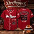 Dr Pepper Est. 1885 Just What The Dr Ordered Baseball Jersey