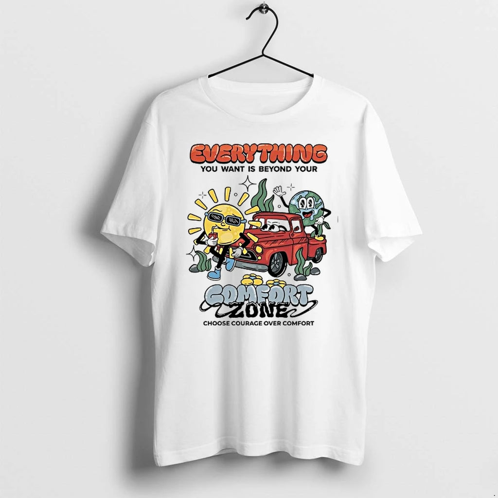 Everything You Want Is Beyond Your Comfort Zone Choose Courage Over Comfort 0 Tshirts Sweater
