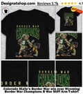 Colorado State’s Border War win over Wyoming Border War Champions B War Stiff Arm shirt