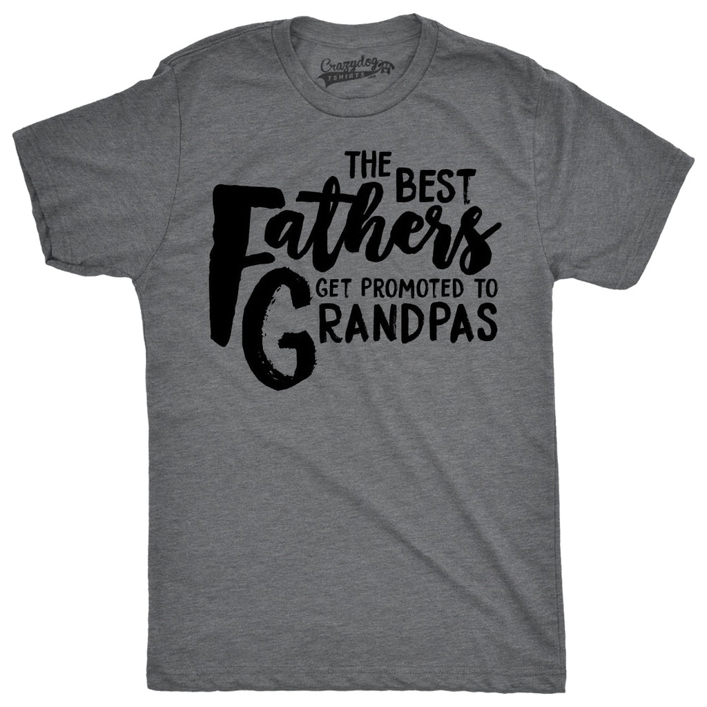 Best Fathers Get Promoted To Grandpas Men's T Shirt