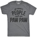 My Favorite People Call Me Paw Paw Men's T Shirt