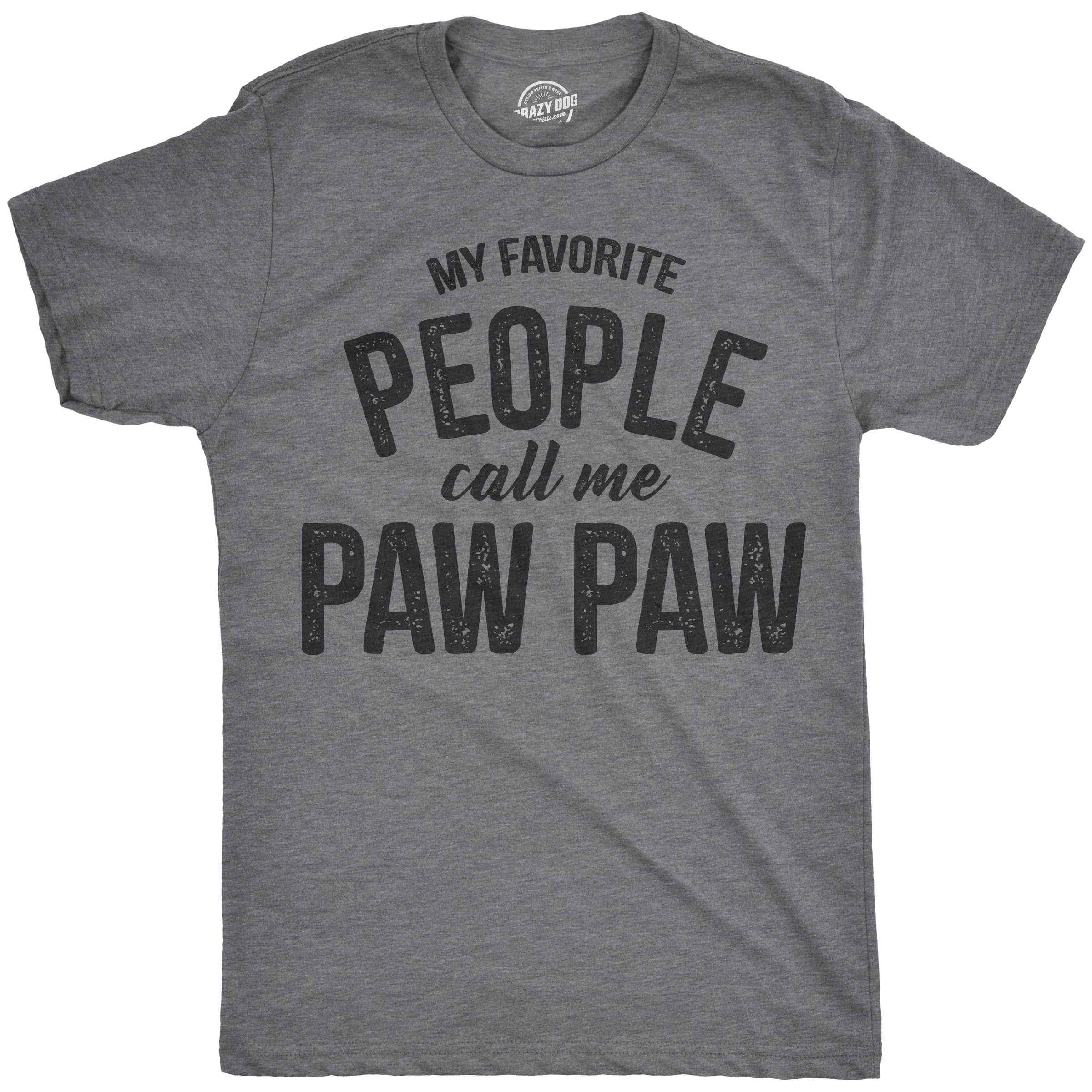 My Favorite People Call Me Paw Paw Men's T Shirt