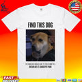 Find This Dog The Marlins Would Like To Treat Him T-shirt