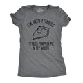 Fitness Pumpkin Pie In My Mouth Women's T Shirt