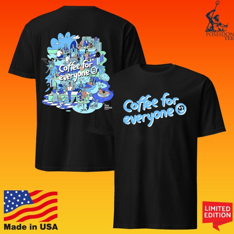 Five Senses Coffee For Everyone T-shirt