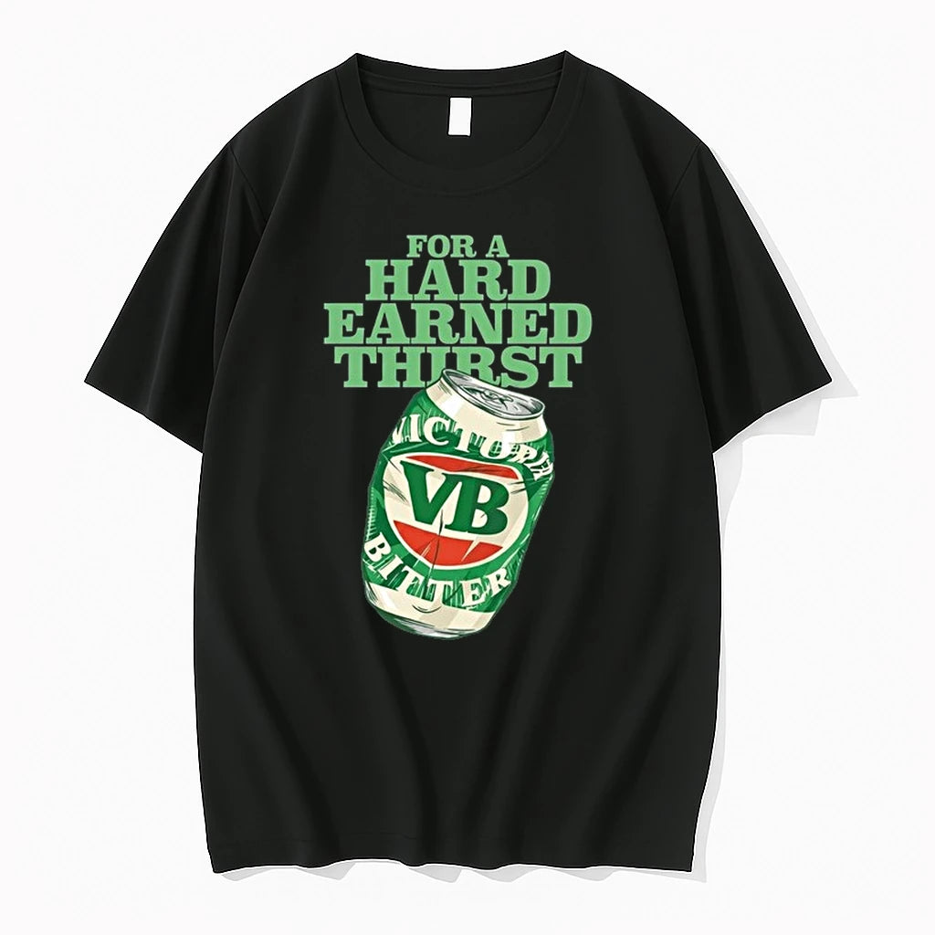 For A Hard Earned Thirst 0 Tshirts Sweater