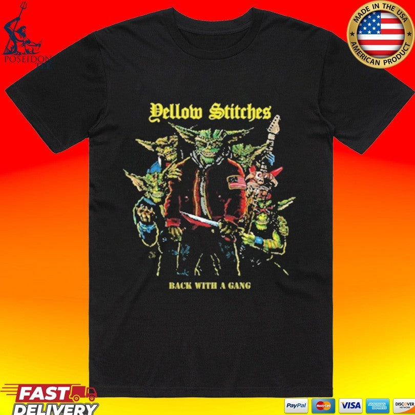 Friends Family Forever Yellow Stitches Back With A Gang T-shirt