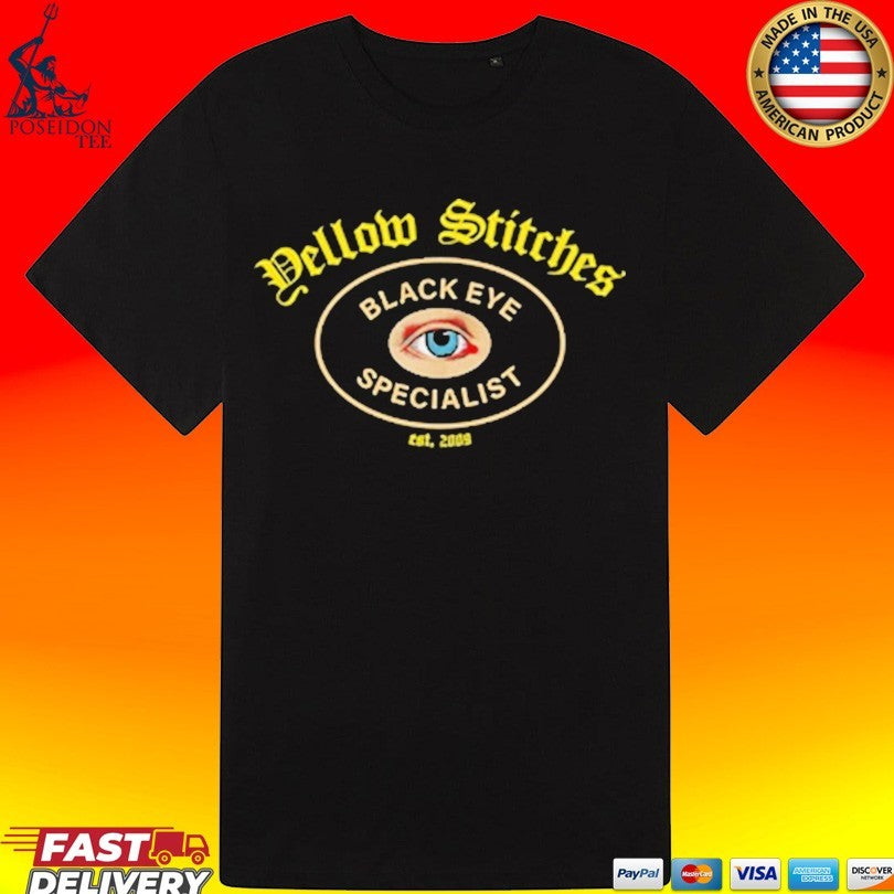 Friends Family Forever Yellow Stitches Black Eye Specialist T-shirt