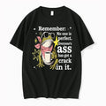 Frog Remember No One Is Perfect Everyones Ass Has A Crack In It 0 Tshirts