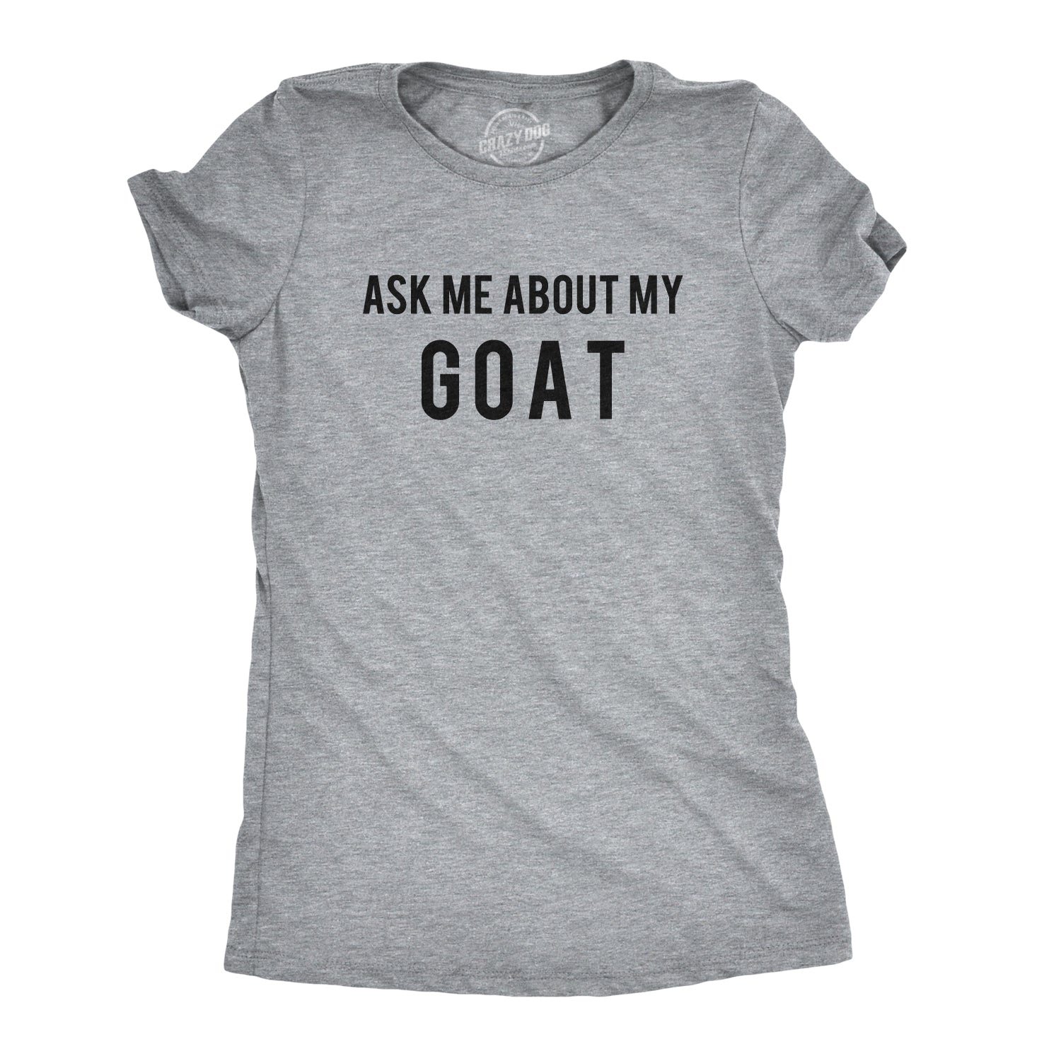 Ask Me About My Goat Flip Women's T Shirt