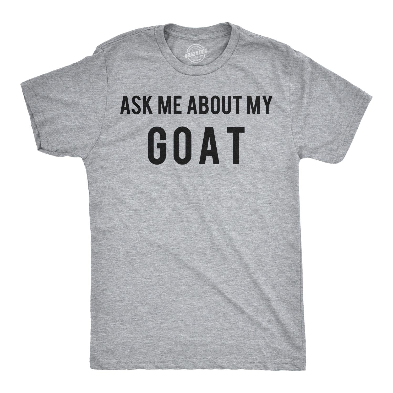 Ask Me About My Goat Flip Men's T Shirt
