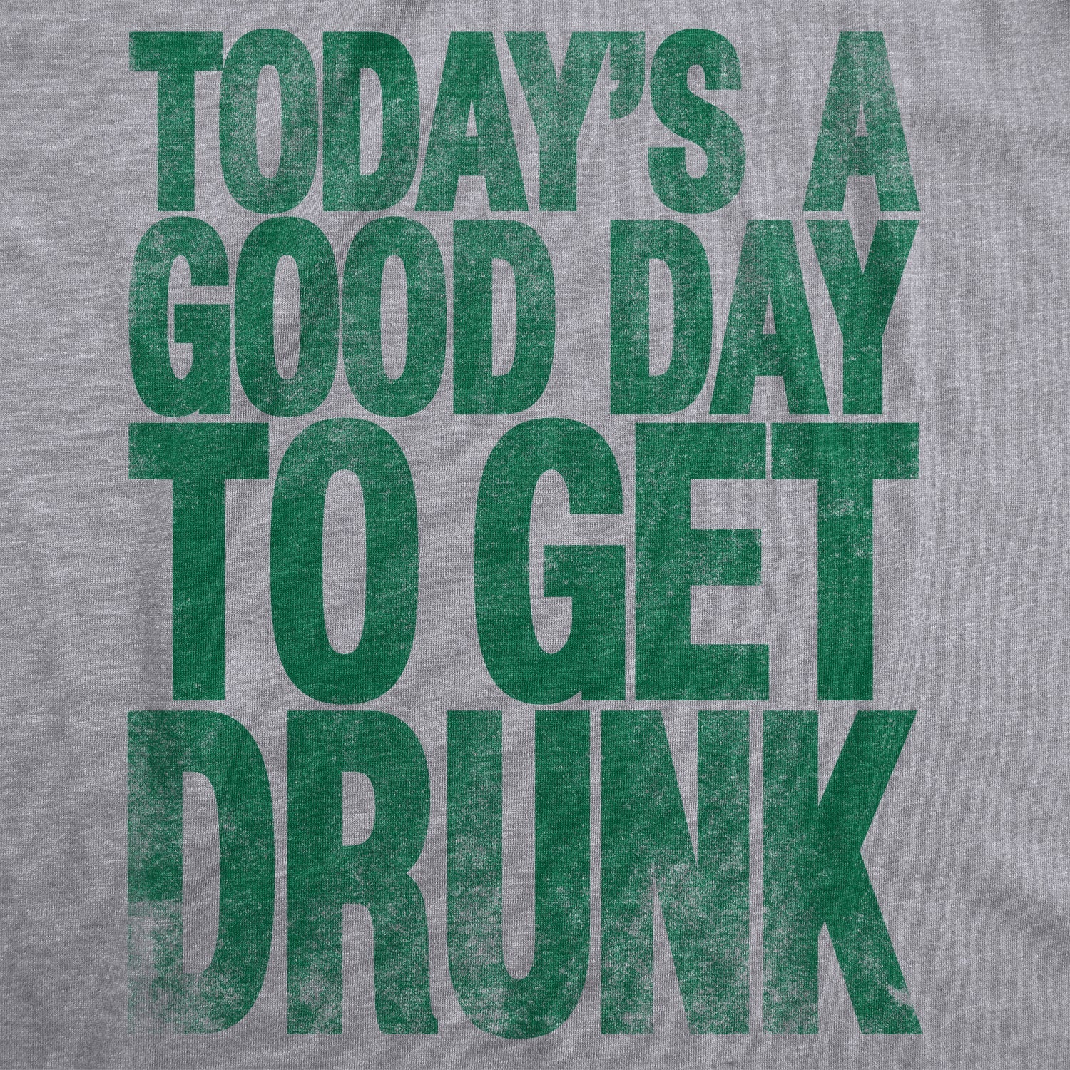 Good Day To Get Drunk Men's T Shirt