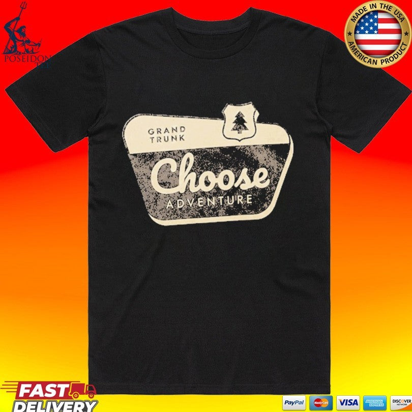 Grand Trunk Choose Adventure T-shirt