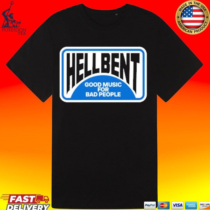 Hellbent Records Good Music For Bad People No Vacancy T-shirt