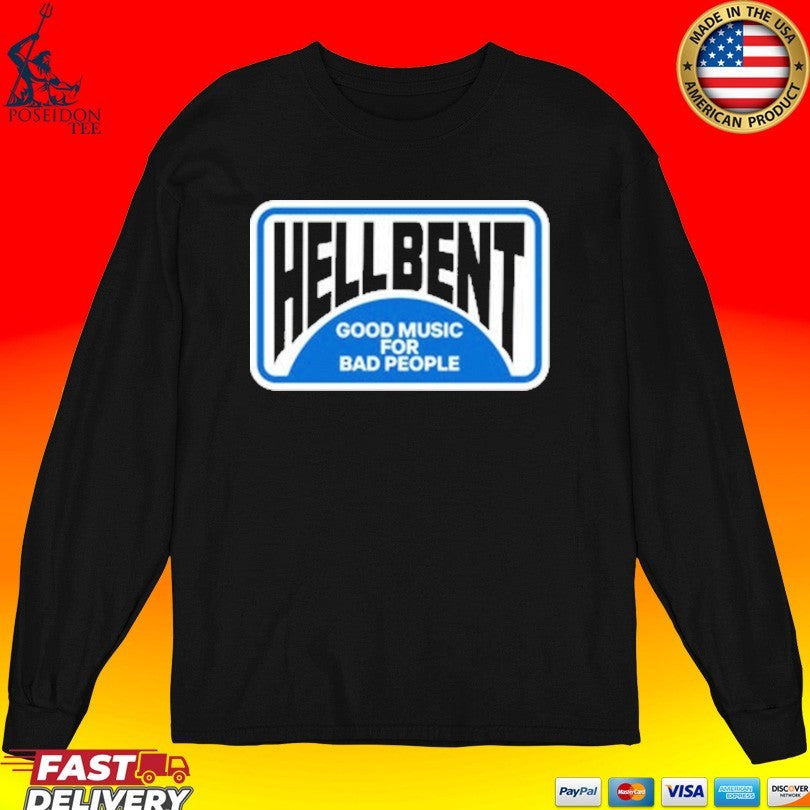 Hellbent Records Good Music For Bad People No Vacancy T-shirt