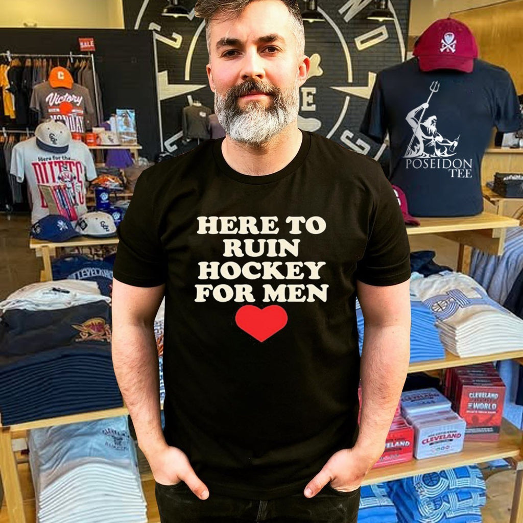 Here To Ruin Hockey For Men T-shirt