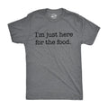 I'm Just Here For The Food Men's T Shirt
