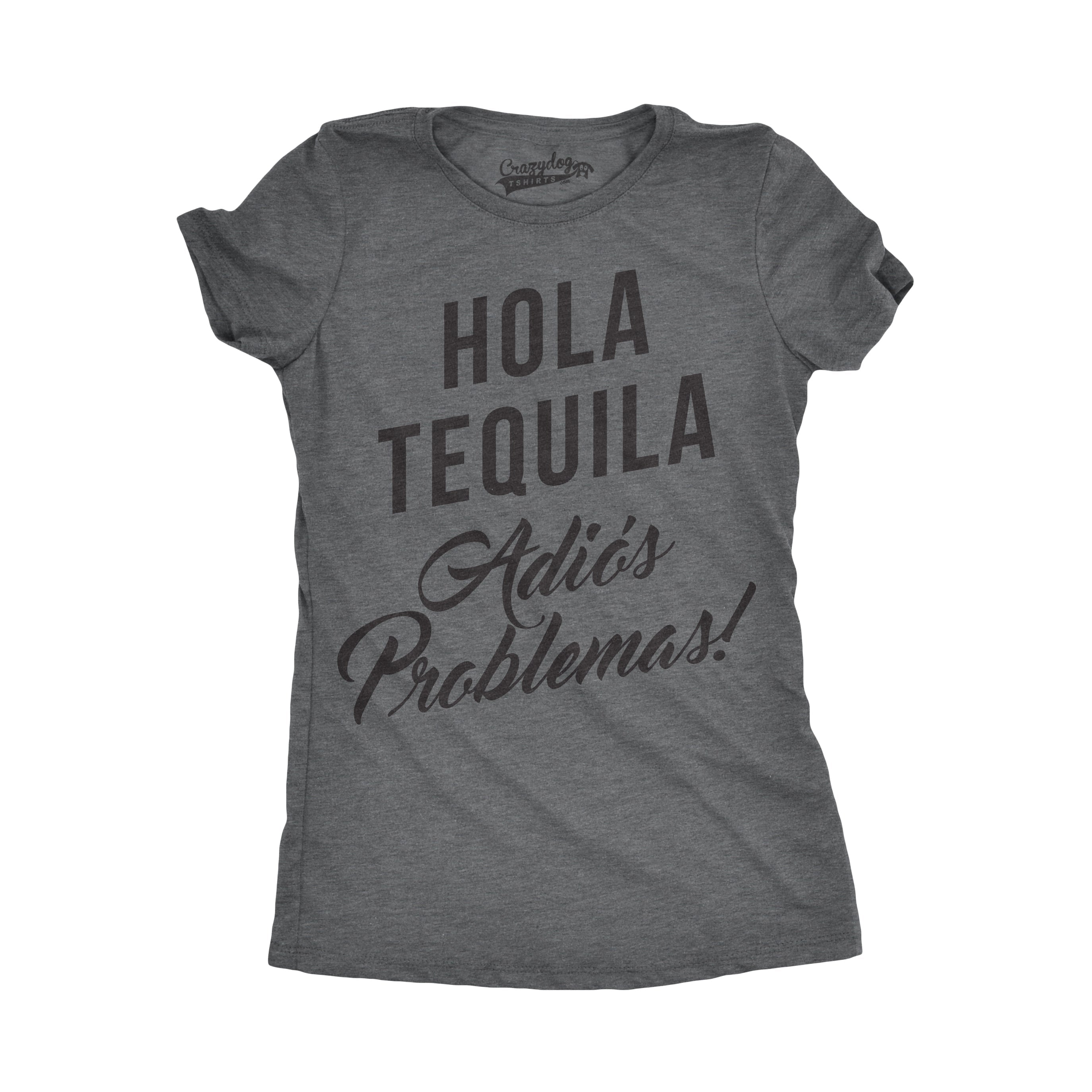 Hola Tequila Adios Problemas Women's T Shirt
