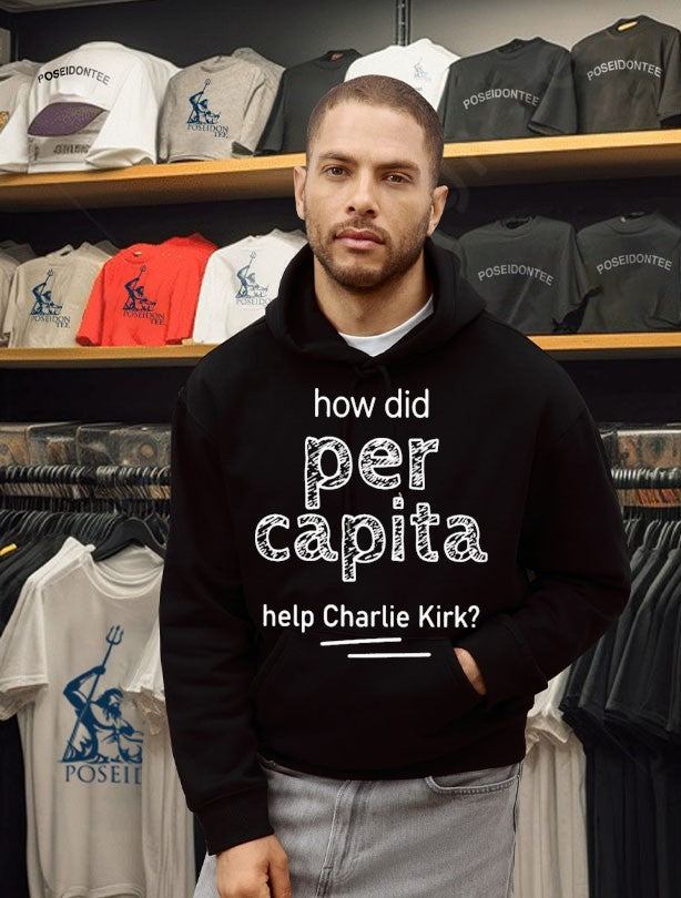 How Did Per Capita Help Charlie Kirk T-shirt