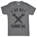I Do Not Carrot All Men's T Shirt
