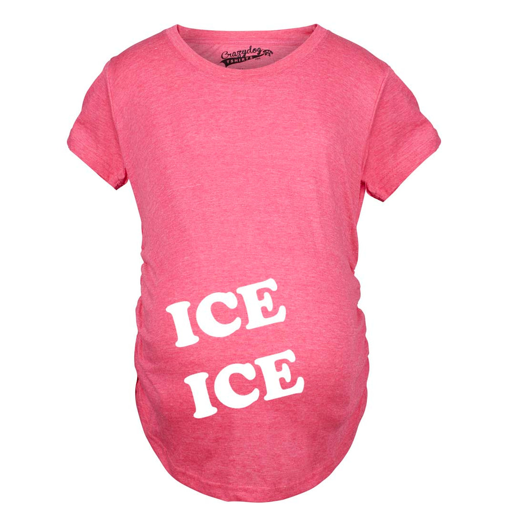 Ice Ice Baby Maternity T Shirt