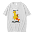 Im Asking You To Hold Me Just Like The Morning Paper 0 Tshirts Sweater