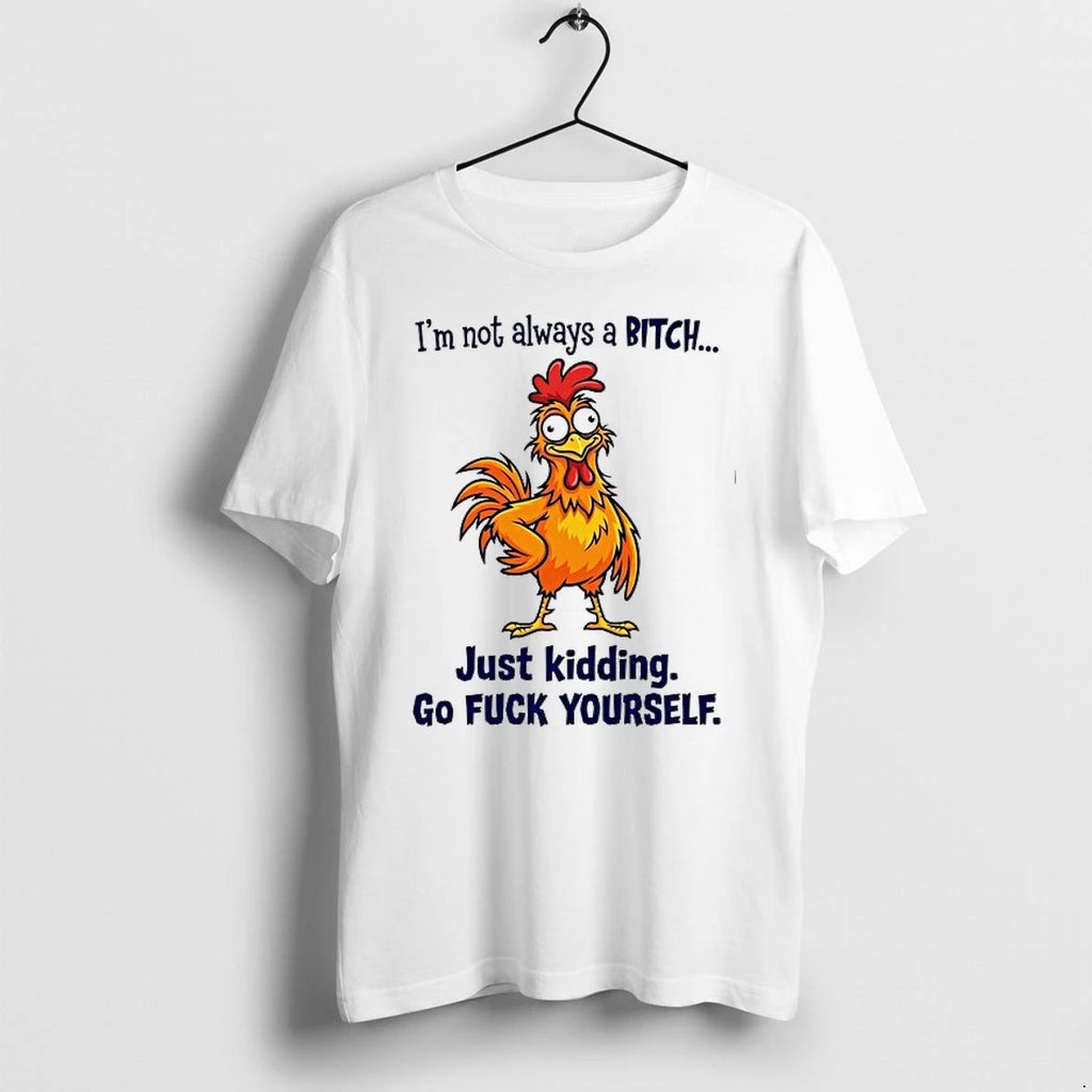 Im Not Always A Bitch 0 Tshirts Sweater