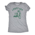 I Putt Out Women's T Shirt