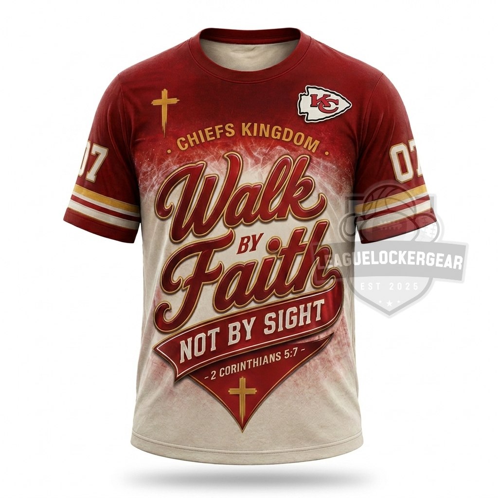 Kansas City Chiefs Walk by Faith 3D T-Shirt