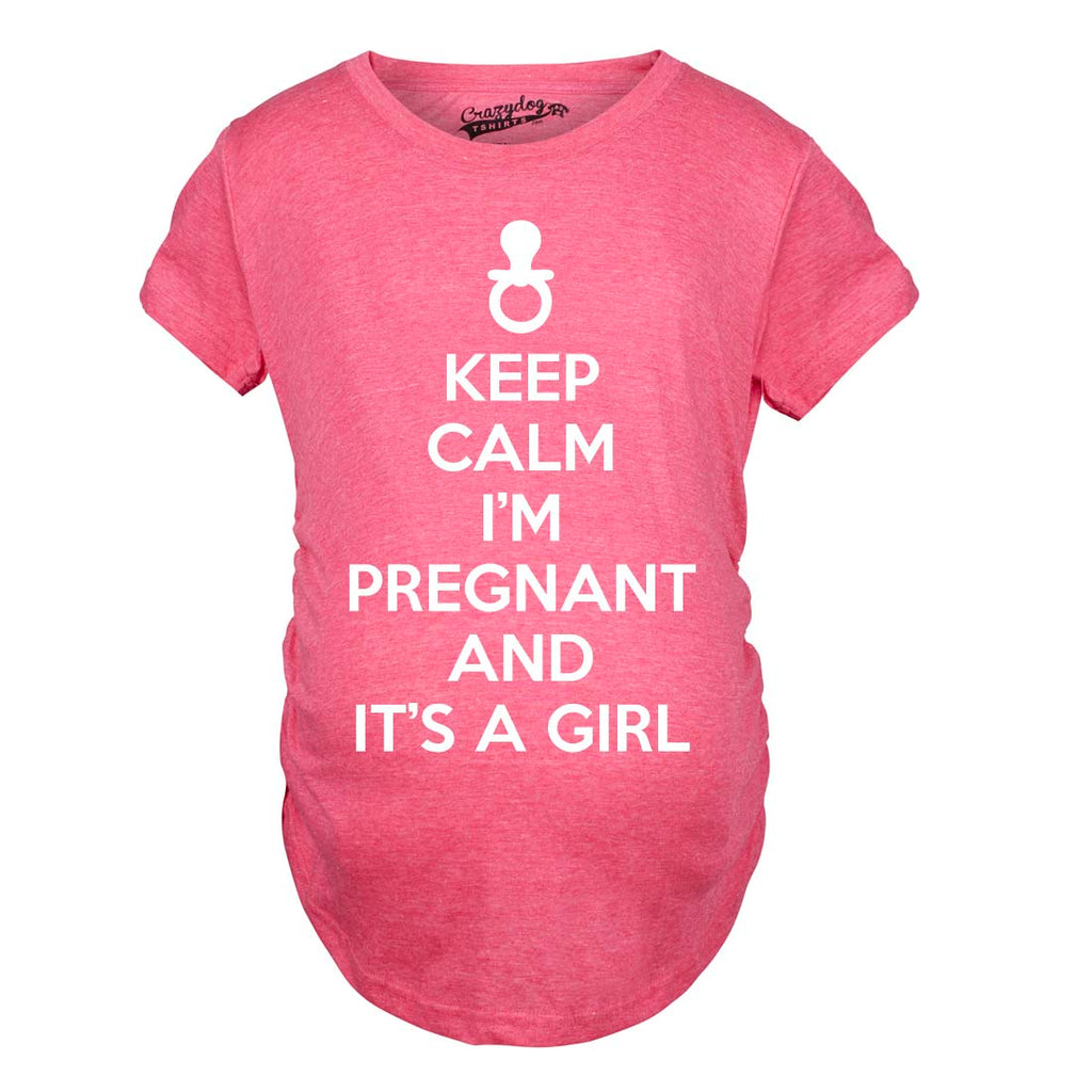 Keep Calm I'm Pregnant And It's A Girl Maternity T Shirt