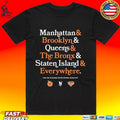 Knicks 6th Borough Manhattan & Brooklyn & Queens & The Bronx & Staten Island & Everywhere T-shirt