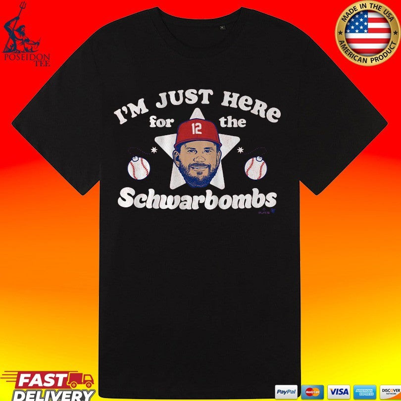 Kyle Schwarber I’m Just Here For The Schwarbombs T-shirt
