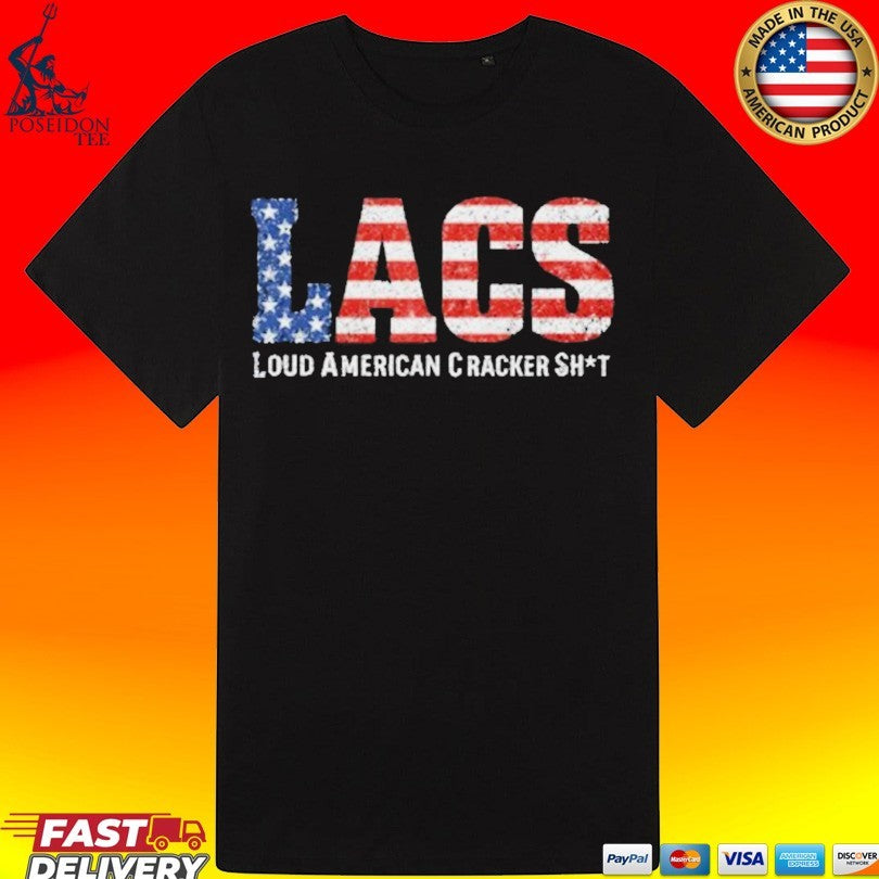 Lacs Loud American Cracker Shit T-shirt