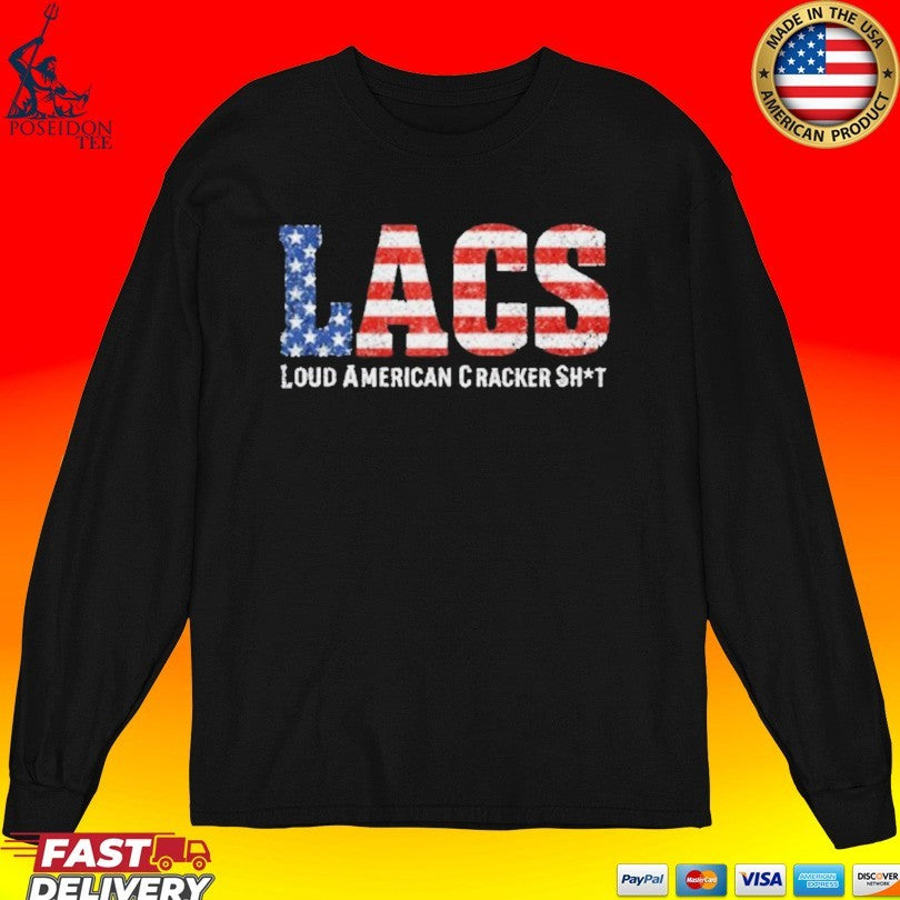 Lacs Loud American Cracker Shit T-shirt