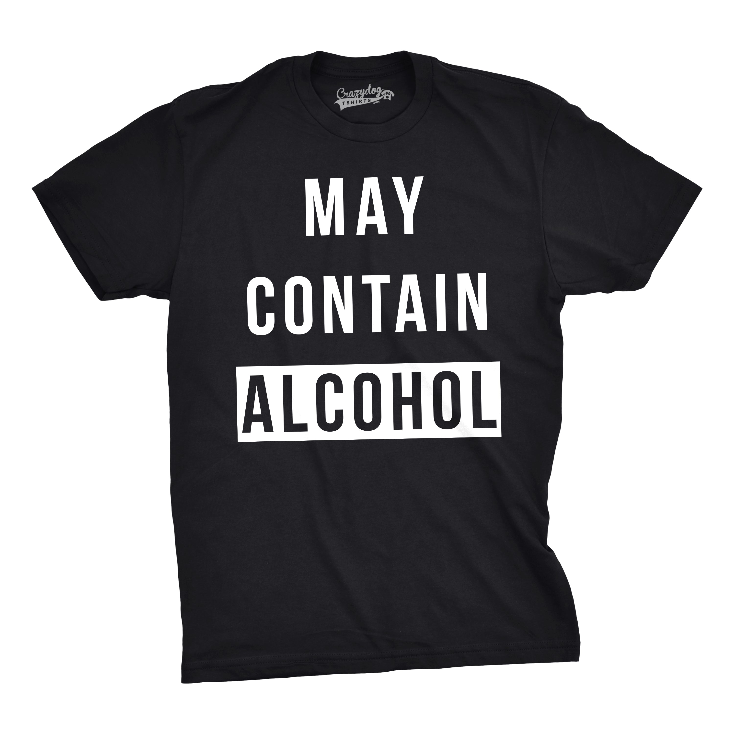 May Contain Alcohol Men's T Shirt