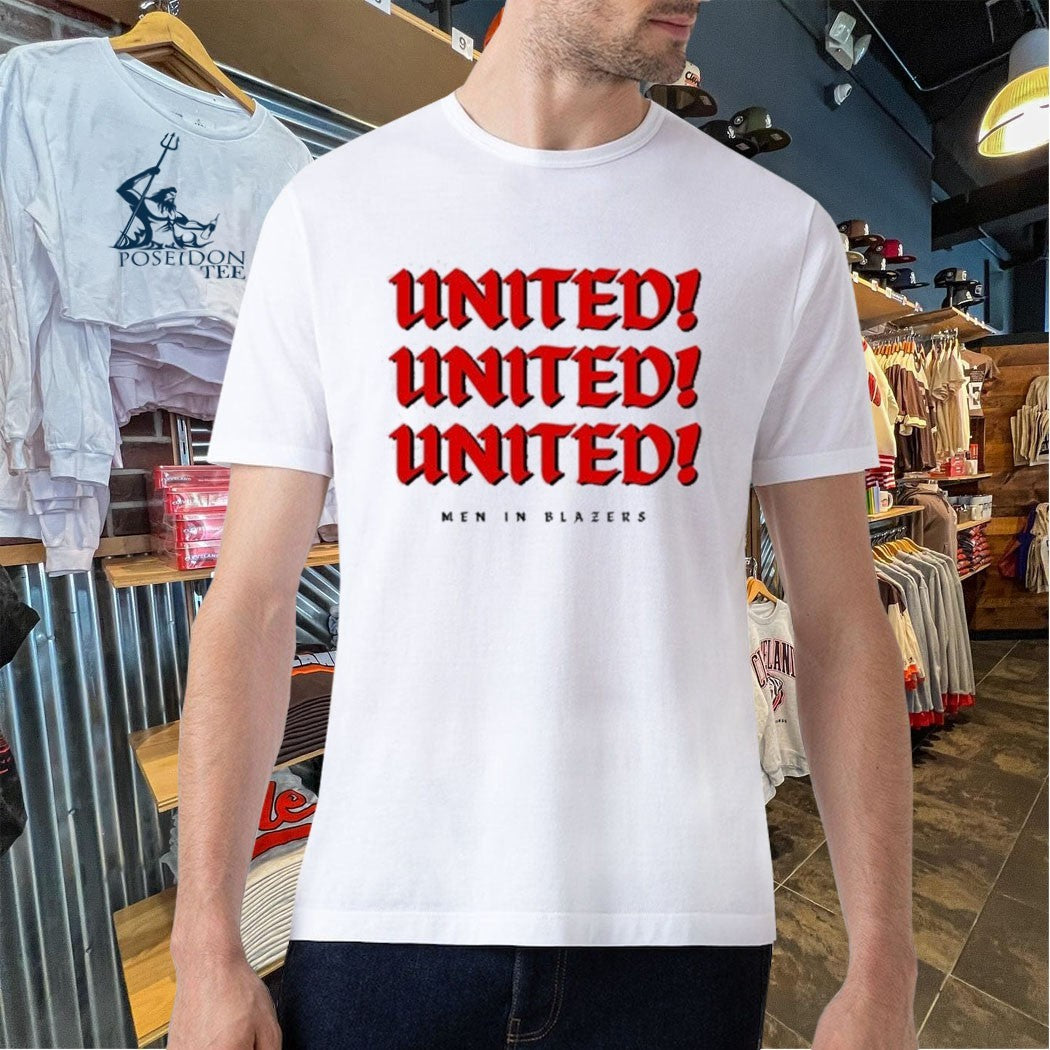 Men In Blazers United United United T-shirt