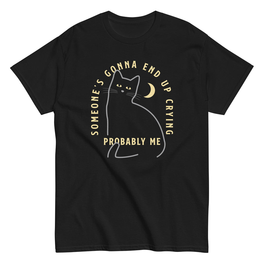 Someone's Gonna End Up Crying Men's Classic Tee