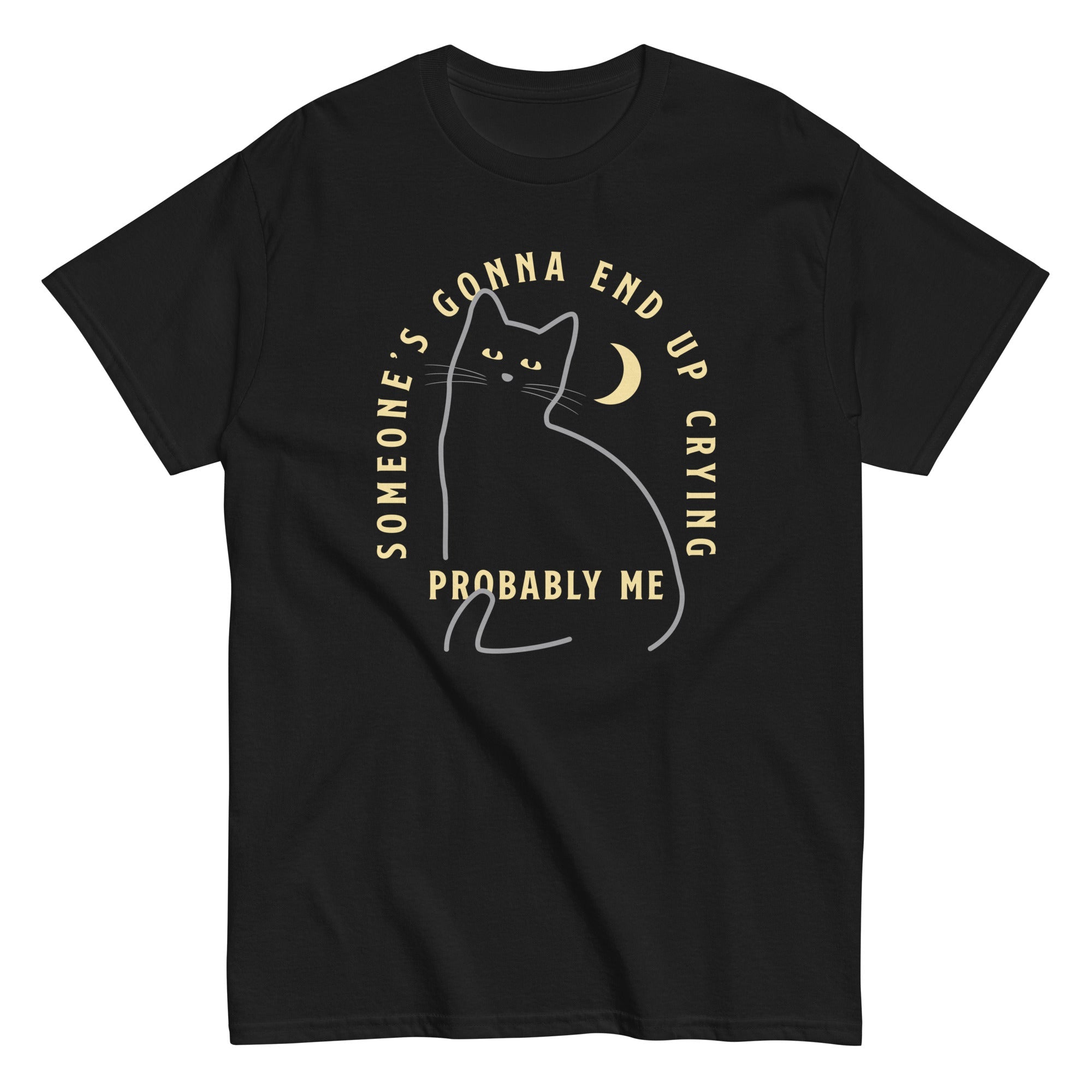 Someone's Gonna End Up Crying Men's Classic Tee